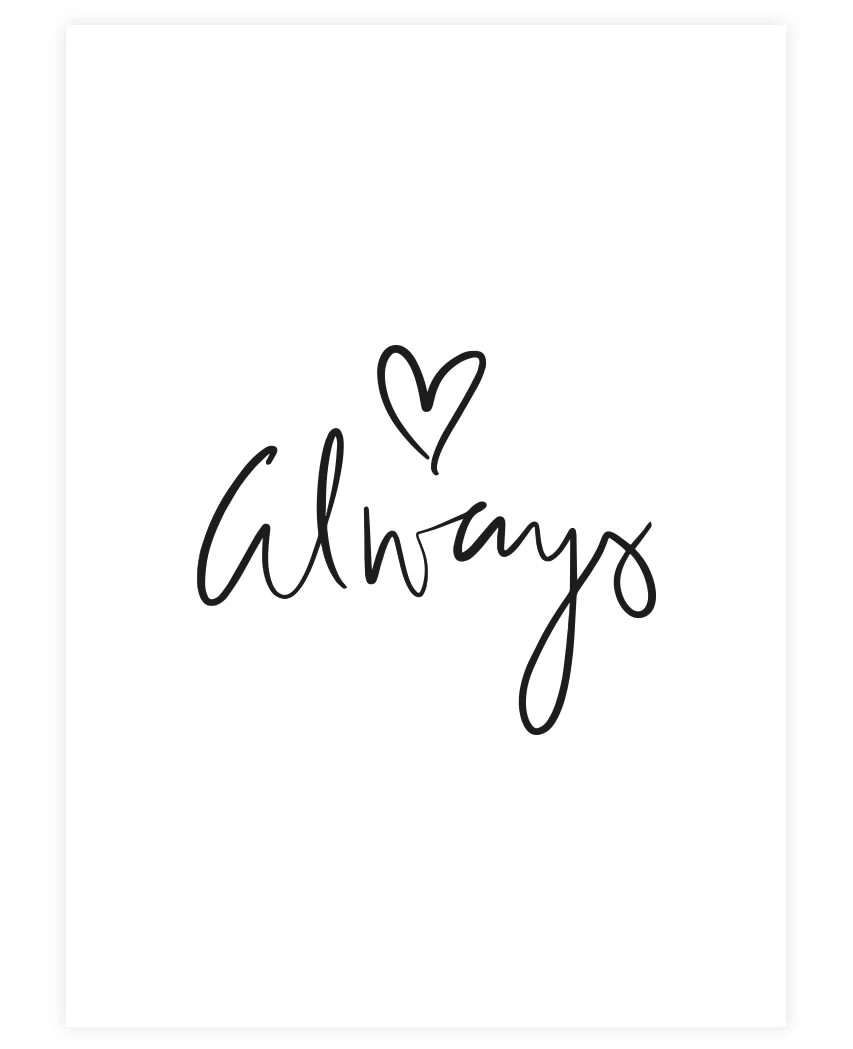 Poster / Kunstdruck "Always" I Ohne Rahmen 4 Poster / Kunstdruck "Always" I Ohne Rahmen – Bild 2